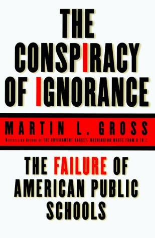 The Conspiracy of Ignorance
