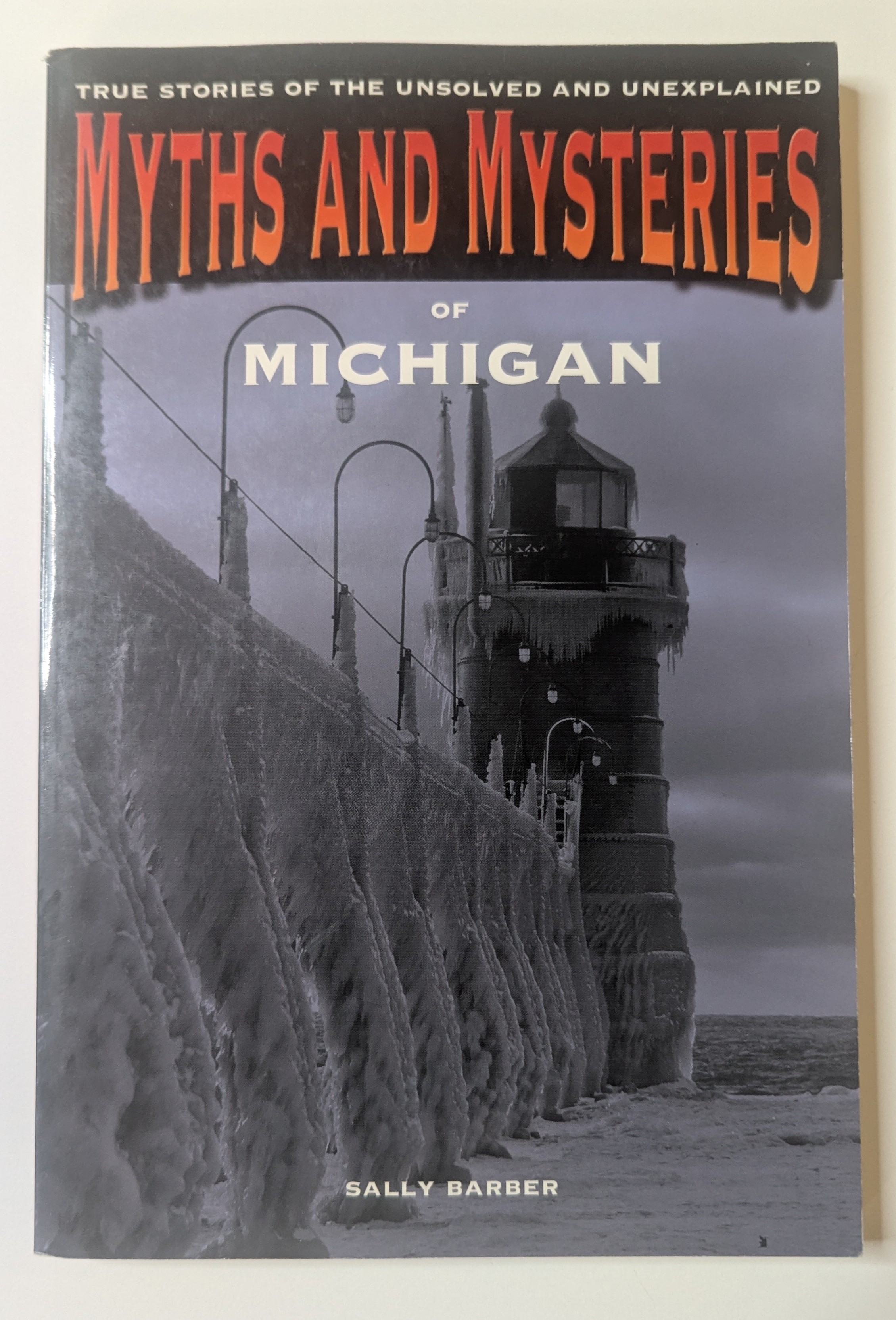 Myths and Mysteries of Michigan