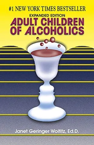 Adult Children of Alcoholics by Janet G. Woititz