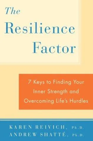Cover of The Resilience Factor by Karen Reivich and Andrew Shatte