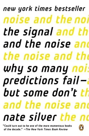The Signal and the Noise by Nate Silver